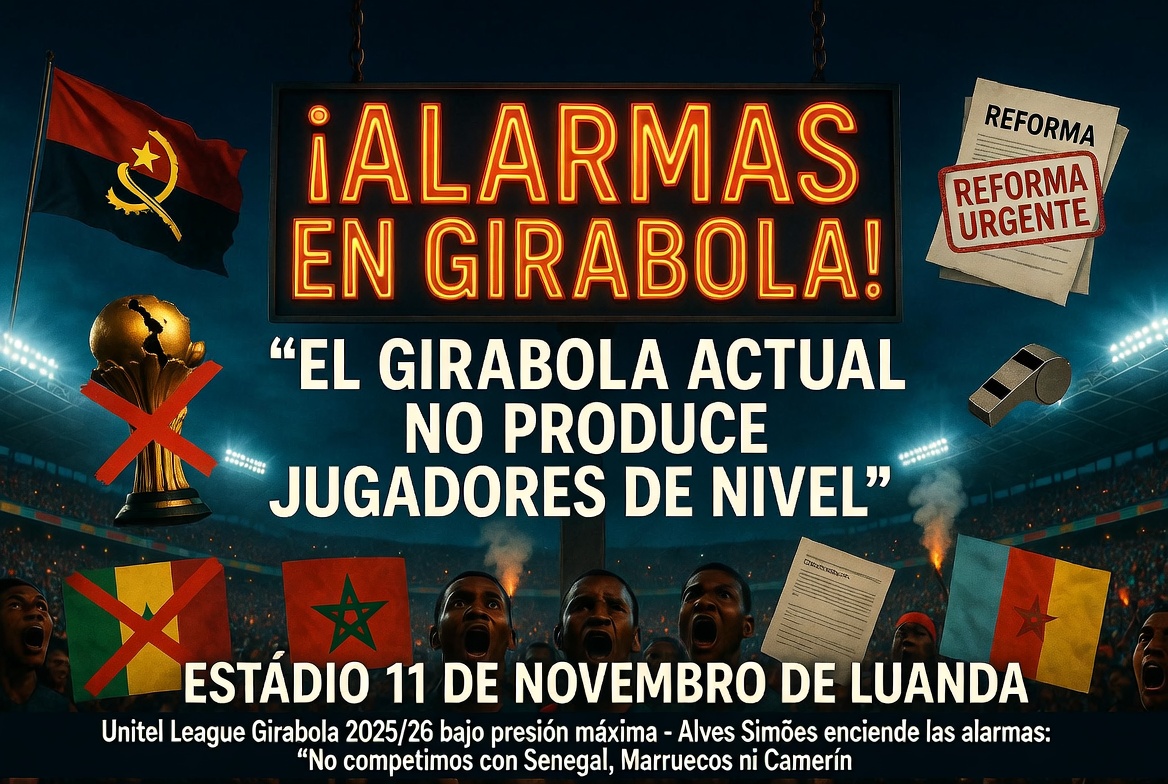 ¡CRISIS Y REFORMA URGENTE EN GIRABOLA! El presidente de la FAF admite que la liga angoleña es “débil” y anuncia cambios radicales